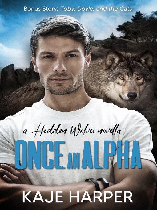 Title details for Once an Alpha by Kaje Harper - Available